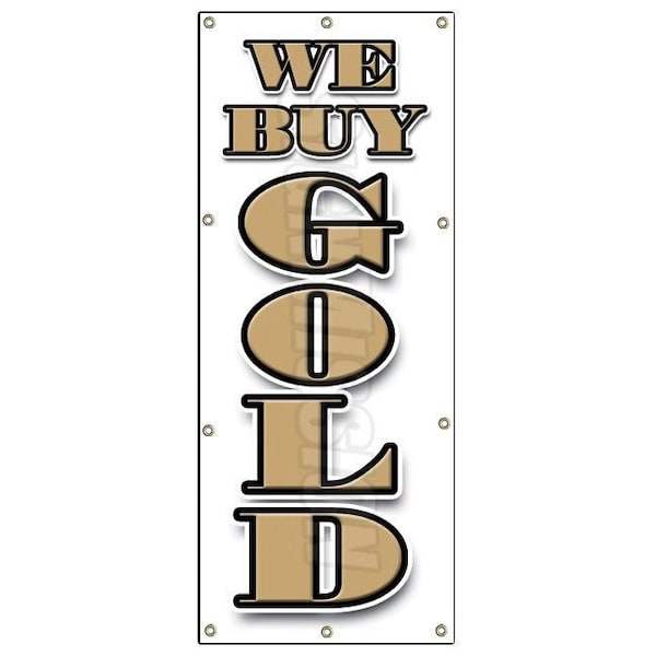 WE BUY GOLD Vertical BANNER SIGN cash coins signs silver pawn